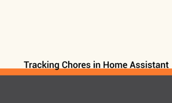 Featured image of post Tracking Chores with Home Assistant