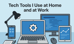 Featured image of post Tech tools I use at home and at work
