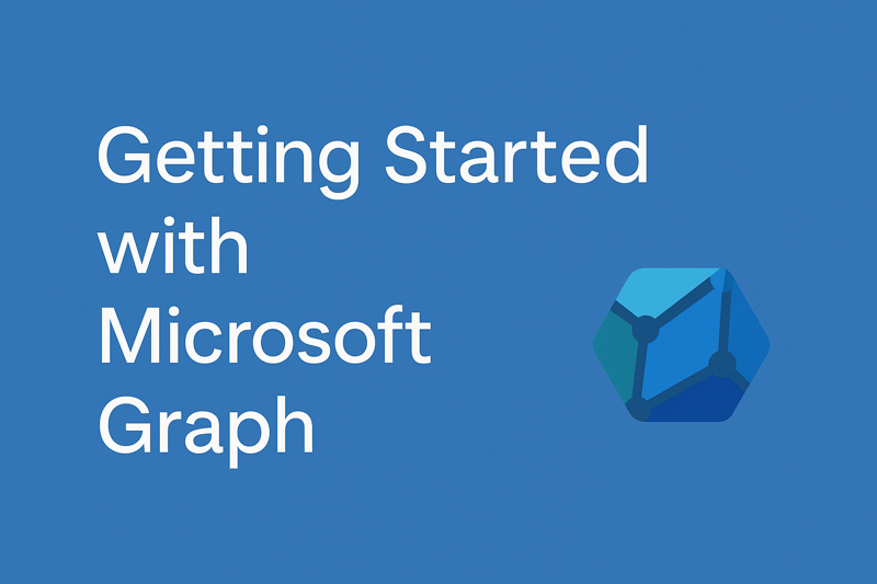 Featured image of post Getting Started with Microsoft Graph