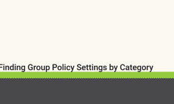 Featured image of post Finding Group Policy settings by category