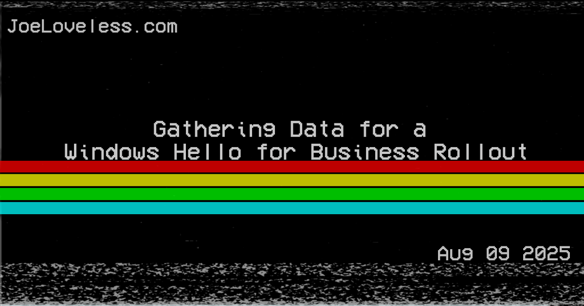 Gathering Data for a Windows Hello for Business Rollout