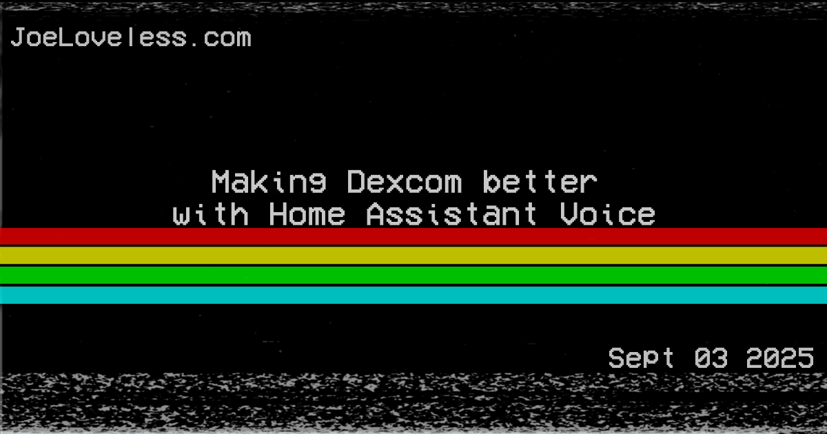 Making Dexcom better with Home Assistant Voice