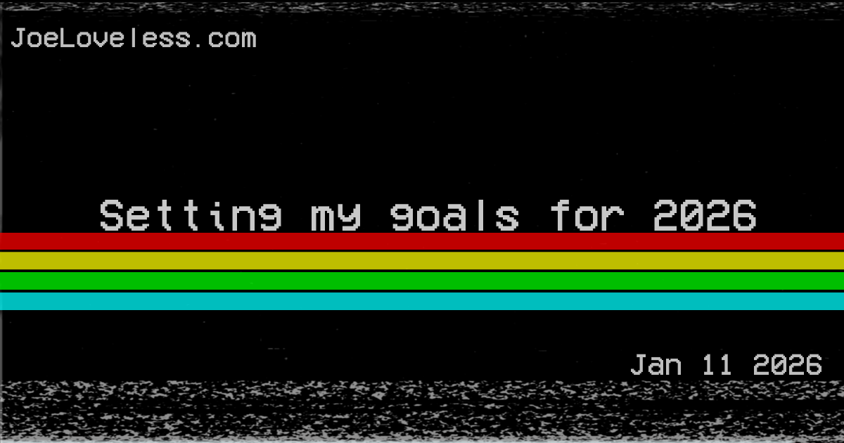 Setting my goals for 2026